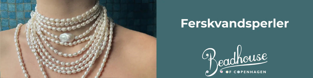 Ferskvandsperler Beadhouse of Copenhagen